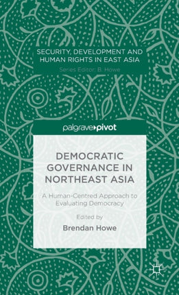 Democratic Governance in Northeast Asia A