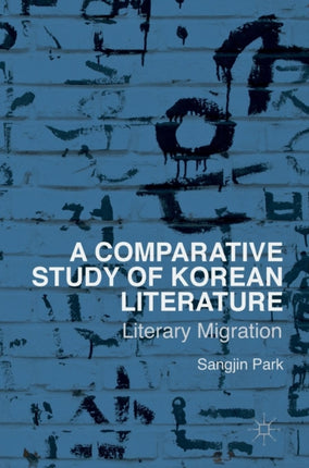 A Comparative Study of Korean Literature Literary Migration