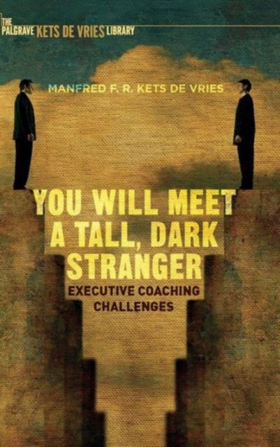 You Will Meet a Tall Dark Stranger Executive