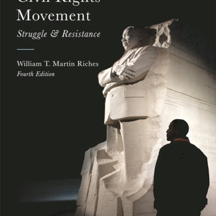 The Civil Rights Movement: Struggle and Resistance