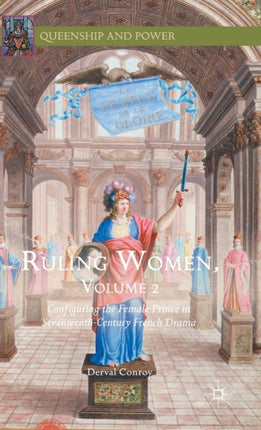 Ruling Women Volume 2 Configuring the Female