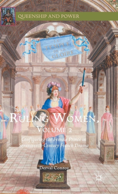 Ruling Women Volume 2 Configuring the Female