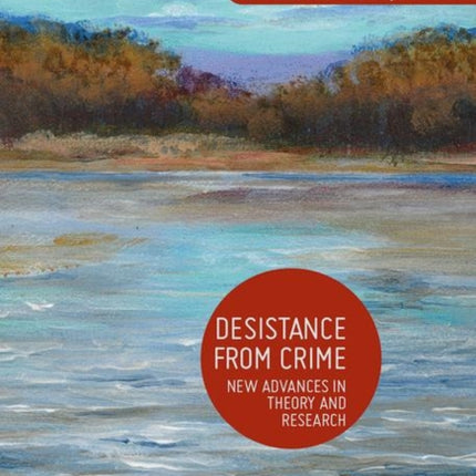 Desistance from Crime New Advances in Theory and Research Palgraves Frontiers in Criminology Theory