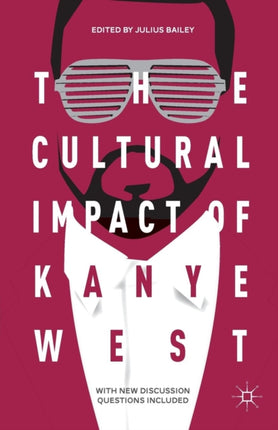 The Cultural Impact of Kanye West