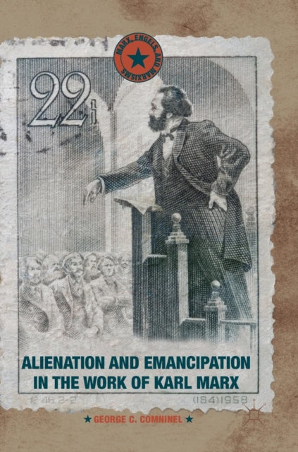 Alienation and Emancipation in the Work of Karl