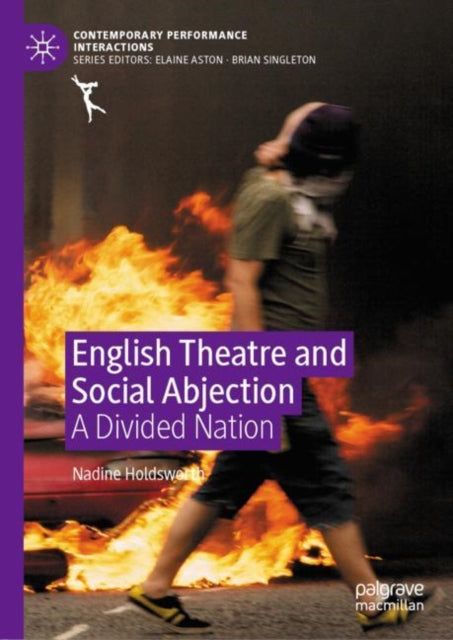 English Theatre and Social Abjection A Divided