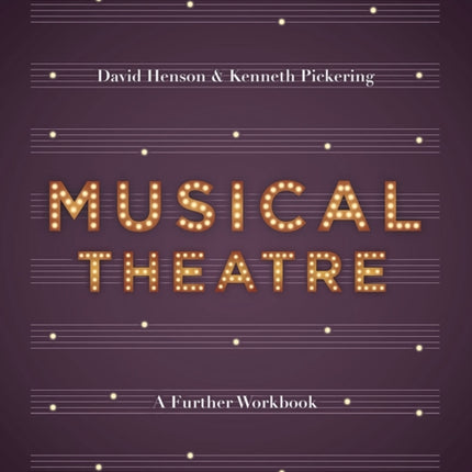 Musical Theatre: A Workbook for Further Study