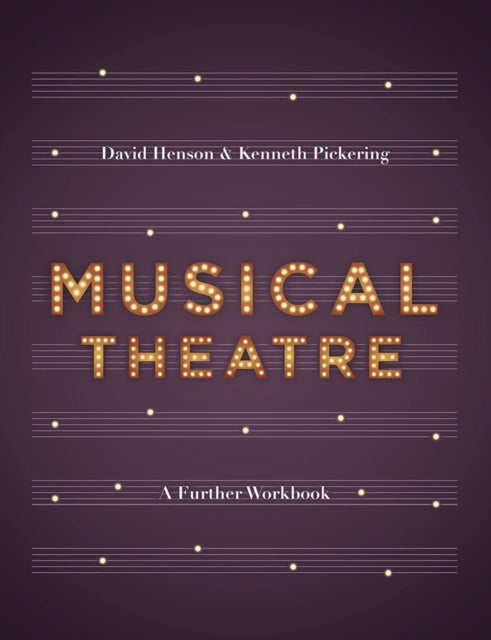 Musical Theatre: A Workbook for Further Study