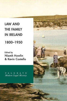 Law and the Family in Ireland, 1800–1950