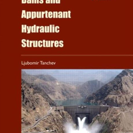 Dams and Appurtenant Hydraulic Structures, 2nd edition