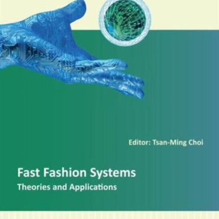 Fast Fashion Systems: Theories and Applications