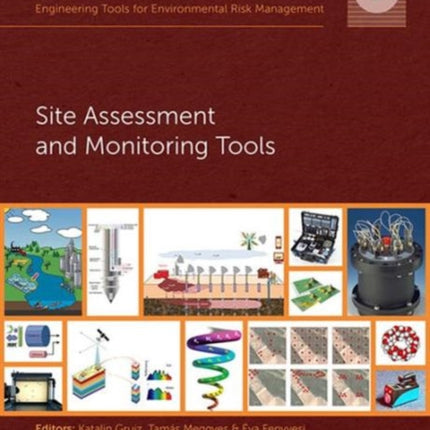 Engineering Tools for Environmental Risk Management: 3. Site Assessment and Monitoring Tools