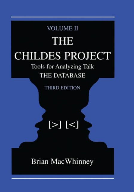 The Childes Project Tools for Analyzing Talk