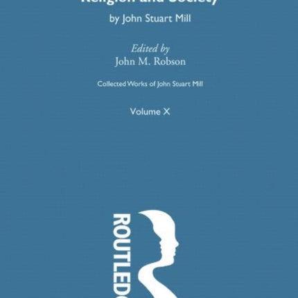 Collected Works of John Stuart Mill
