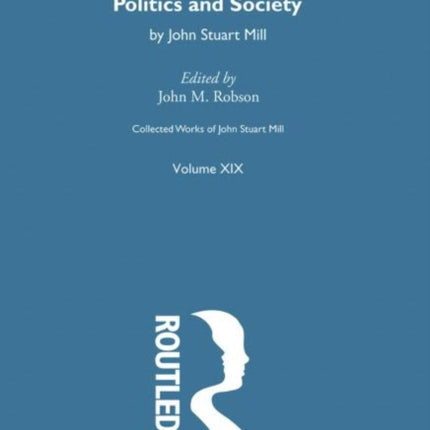 Collected Works of John Stuart Mill