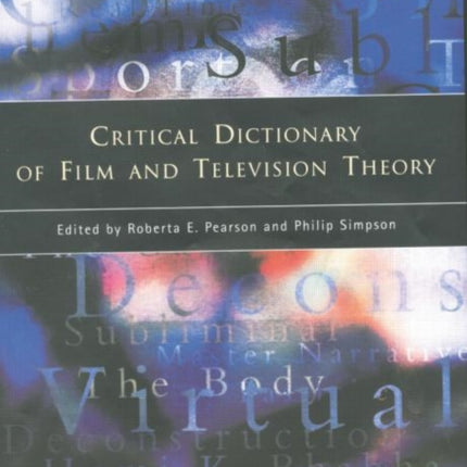 Critical Dictionary of Film and Television Theory