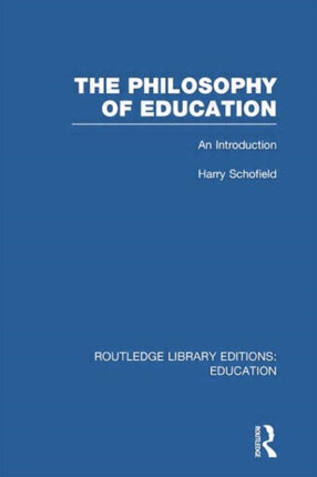 The Philosophy of Education RLE Edu K An