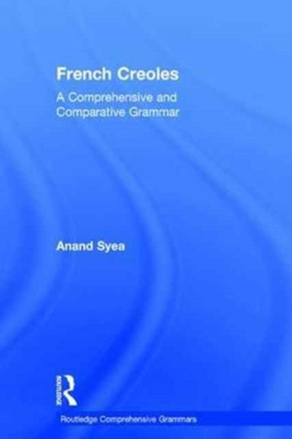French Creoles A Comprehensive and Comparative