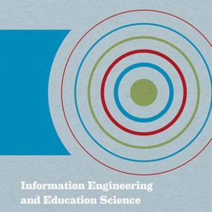 Information Engineering and Education Science