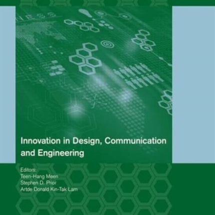 Innovation in Design, Communication and Engineering: Proceedings of the 2014 3rd International Conference on Innovation, Communication and Engineering (ICICE 2014), Guiyang, Guizhou, P.R. China, October 17-22, 2014