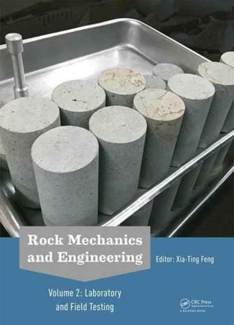 Rock Mechanics and Engineering Volume 2: Laboratory and Field Testing