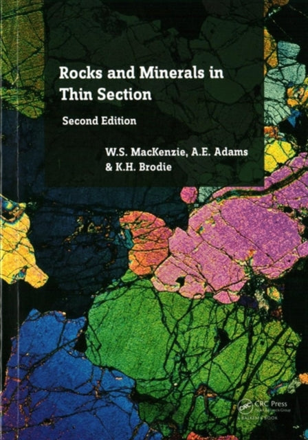 Rocks and Minerals in Thin Section: A Colour Atlas