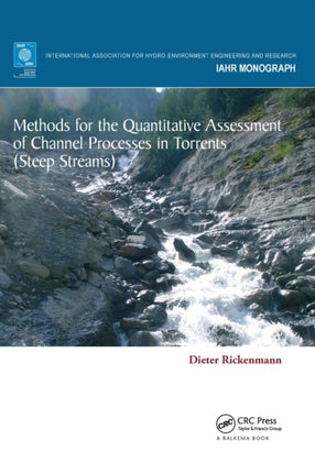 Methods for the Quantitative Assessment of Channel Processes in Torrents (Steep Streams)