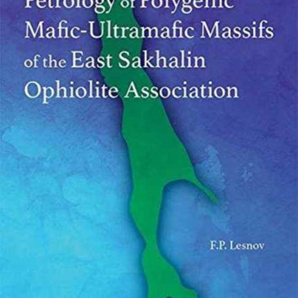 Petrology of Polygenic MaficUltramafic Massifs of