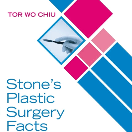 Stones Plastic Surgery Facts A Revision Guide