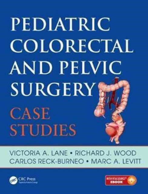 Pediatric Colorectal and Pelvic Surgery: Case Studies