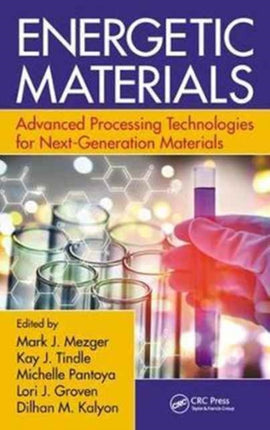 Energetic Materials Advanced Processing