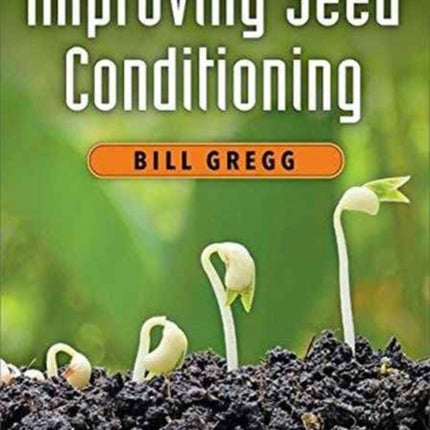 Improving Seed Conditioning