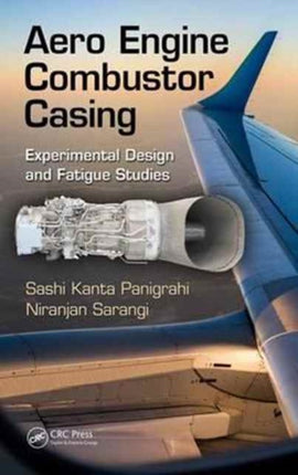 Aero Engine Combustor Casing: Experimental Design and Fatigue Studies