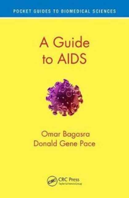 A Guide to AIDS Pocket Guides to Biomedical