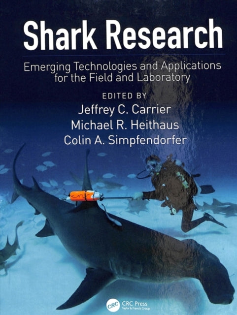 Shark Research: Emerging Technologies and Applications for the Field and Laboratory