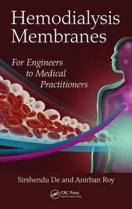 Hemodialysis Membranes: For Engineers to Medical Practitioners