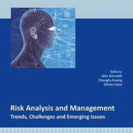 Risk Analysis and Management - Trends, Challenges and Emerging Issues: Proceedings of the 6th International Conference on Risk Analysis and Crisis Response (RACR 2017), June 5-9, 2017, Ostrava, Czech Republic