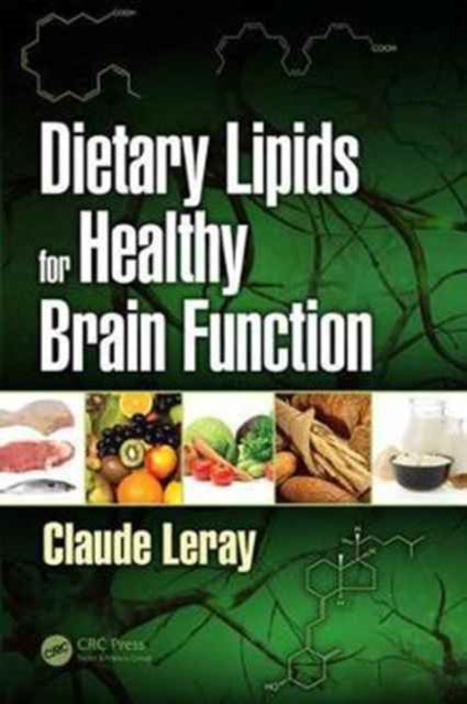 Dietary Lipids for Healthy Brain Function