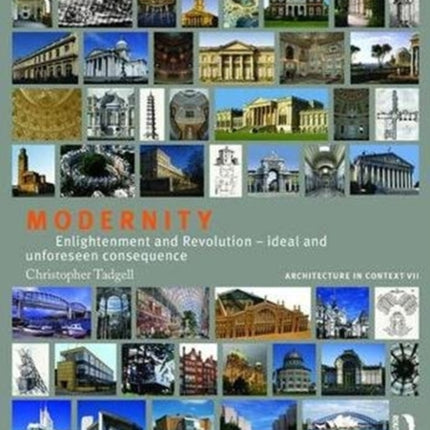 Modernity: Enlightenment and Revolution – ideal and unforeseen consequence