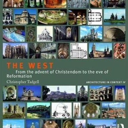 The West: From the Advent of Christendom to the Eve of Reformation