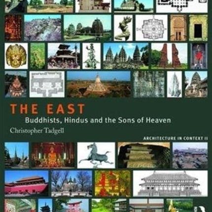 The East: Buddhists, Hindus and the Sons of Heaven