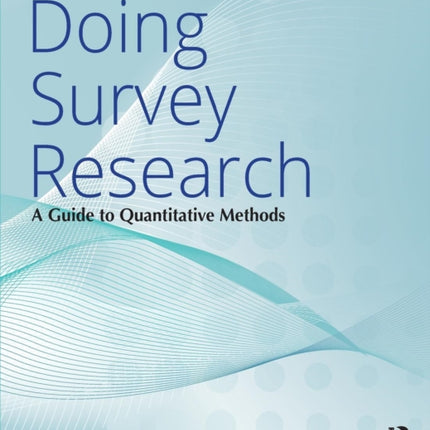 Doing Survey Research