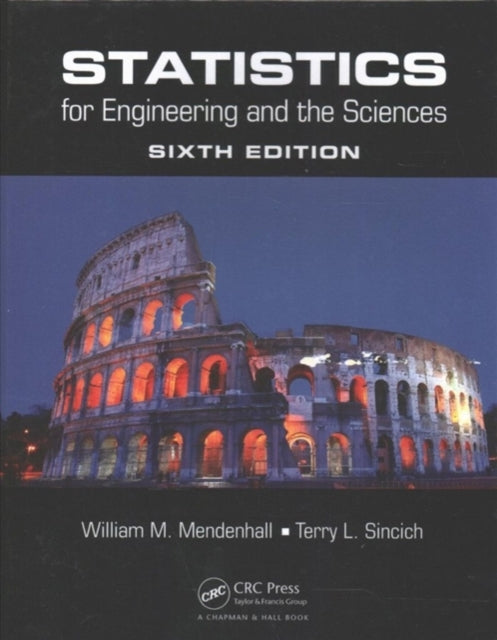 Statistics for Engineering and the Sciences Sixth Edition Textbook and Student Solutions Manual