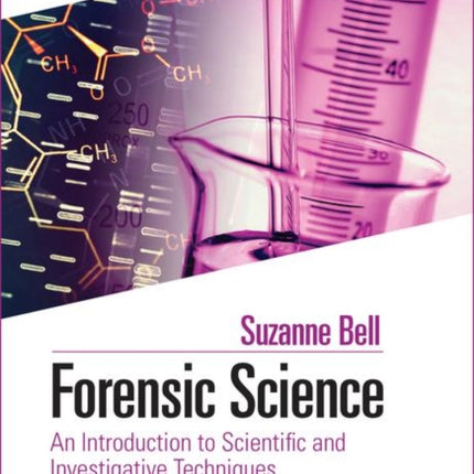 Forensic Science: An Introduction to Scientific and Investigative Techniques, Fifth Edition