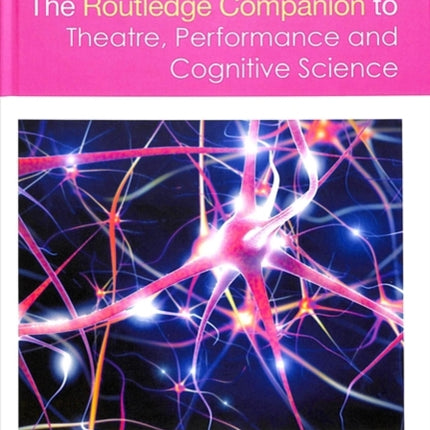 The Routledge Companion to Theatre Performance