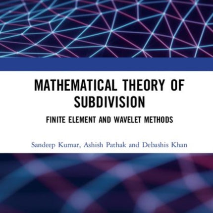 Mathematical Theory of Subdivision