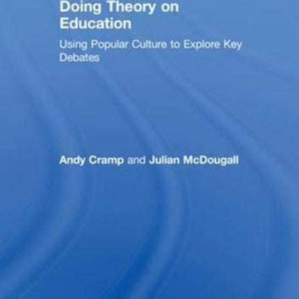 Doing Theory on Education