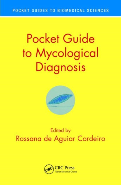 Pocket Guide to Mycological Diagnosis