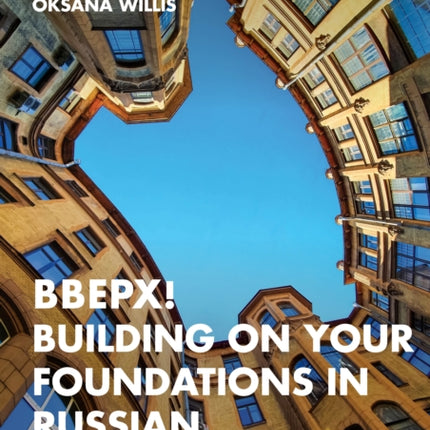 BBEPX Building on Your Foundations in Russian