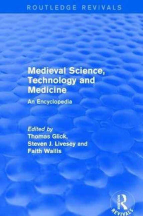Routledge Revivals Medieval Science Technology and Medicine 2006